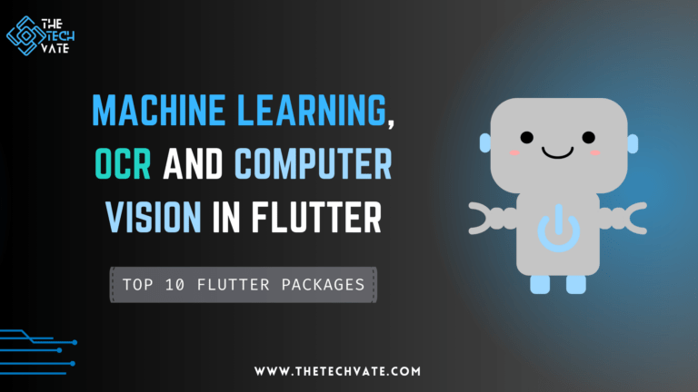 Flutter Machine Learning, OCR, and Computer Vision Packages