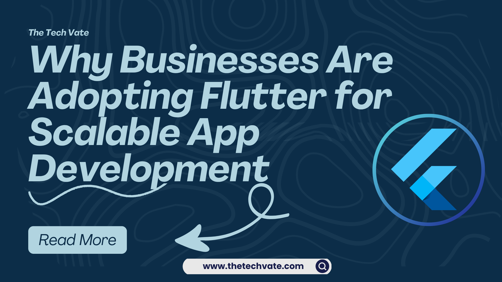 Why Businesses Are Adopting Flutter for Scalable App Development